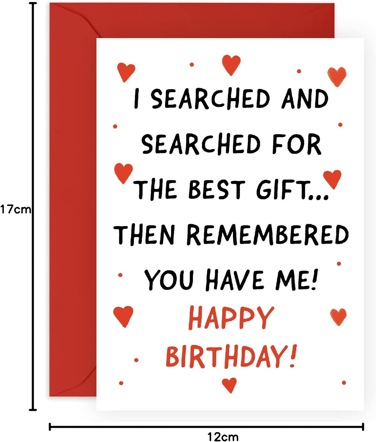 Sweet and Funny Birthday Card – “Remembered You Have Me” – Humorous Card for Him, Her, Partner, Friend, Girlfriend, Boyfriend, Spouse, Wife, Husband, Babe, Love, Darling - Comes with Stickers - Image 7
