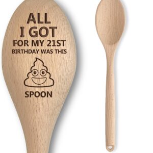 Funny 21st Birthday Gift | Novelty Prank Wooden Engraved Spoon All I Got for My 21st was This S