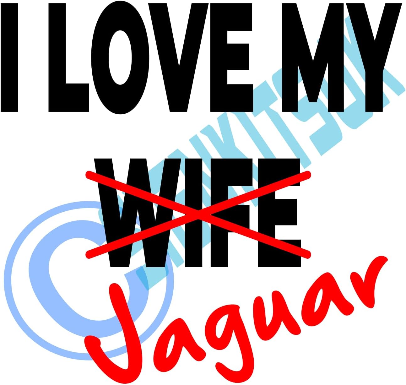 signkitsuk I Love My Wife x Jaguar 11oz Ceramic Mug – Funny Coffee Mug for Husbands – Sarcastic Jaguar Lover Coffee Cup – Quirky, Hilarious Gag Mug - Image 5